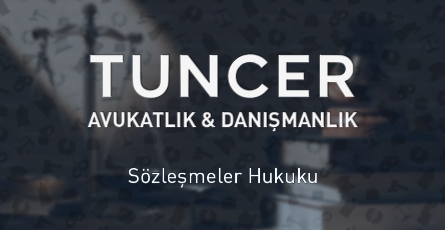 Sözleşmeler Hukuku - Tuncer Hukuk